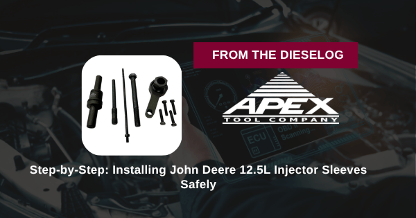 Step-by-Step: Installing John Deere 12.5L Injector Sleeves Safely